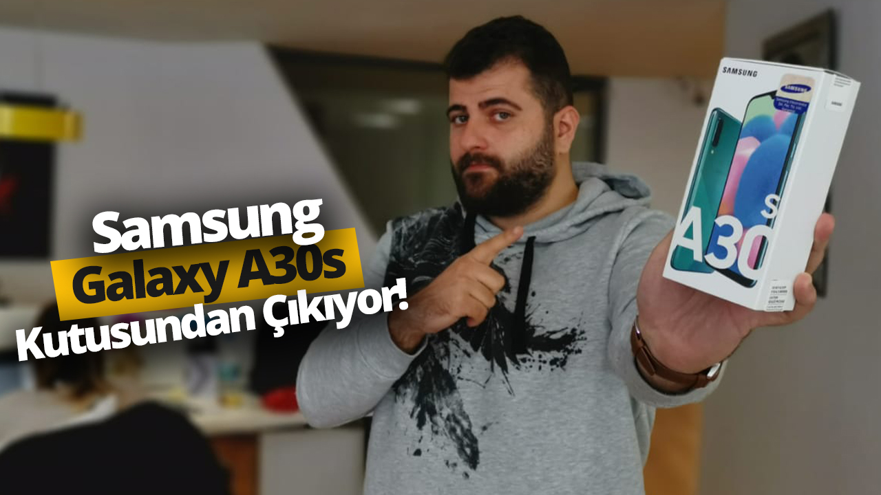 Samsung Galaxy A30s kutudan çıkıyor! (Video)