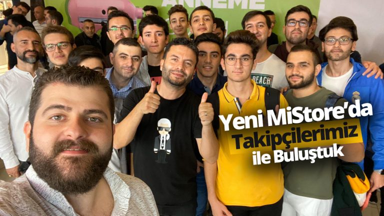 Yeni Xiaomi MiStore’da takipçilerimizle buluştuk! Hediyeli vLog