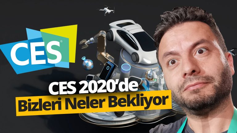 CES 2020’de bizleri neler bekliyor?