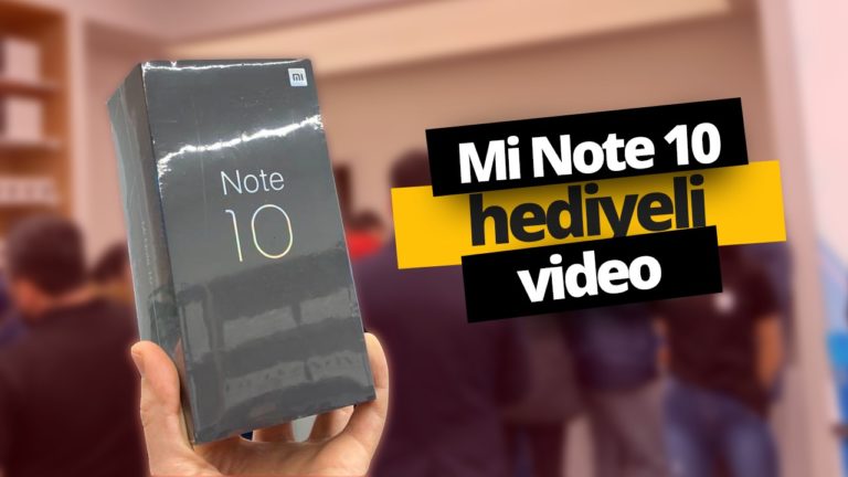 Xiaomi Mi Note 10 hediyeli video!
