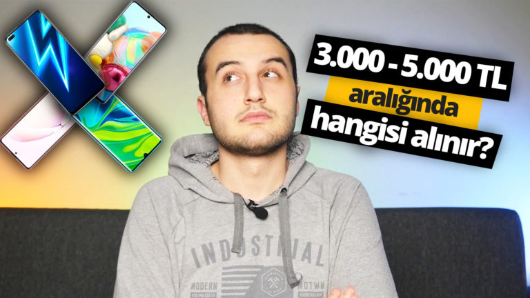 3000 – 5000 TL arası telefon tavsiyeleri – Nisan 2020