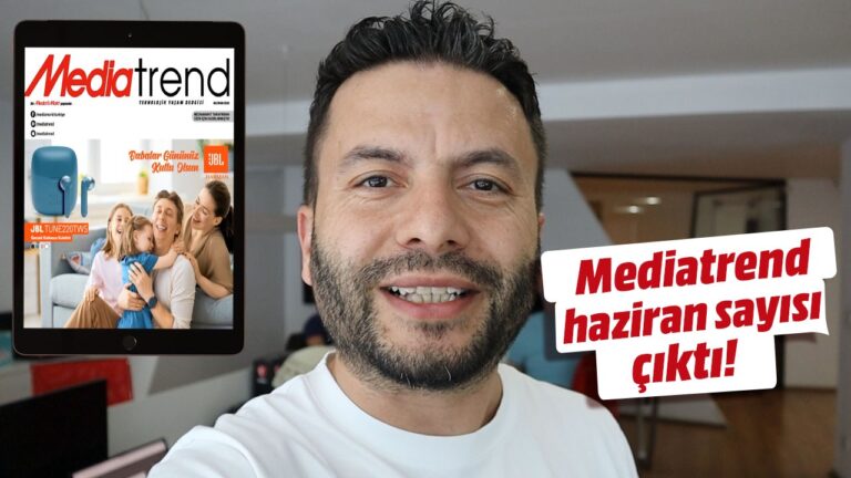 Mediatrend Haziran sayısı çıktı! İndirdiniz mi?