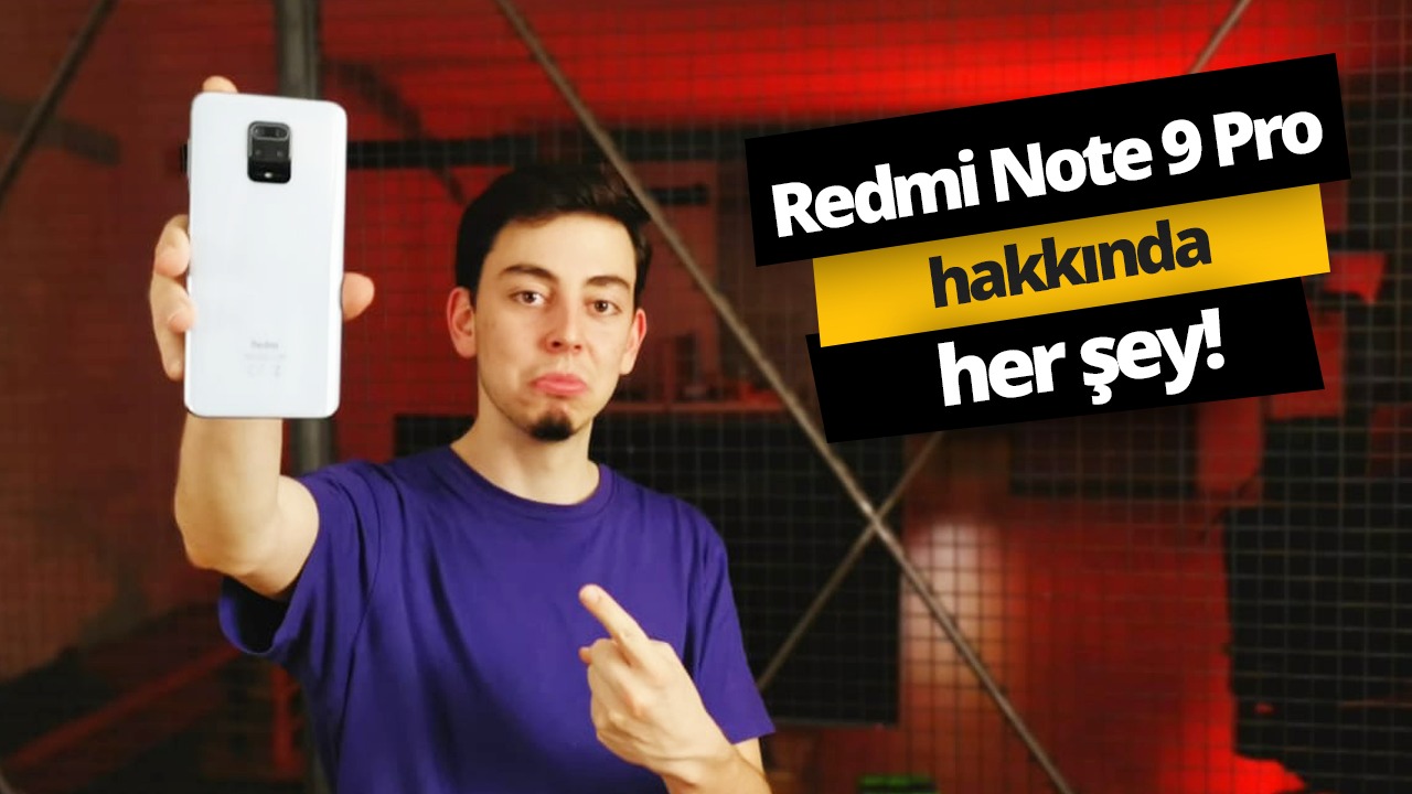 Xiaomi Redmi Note 9 Pro inceleme! – Olmuş mu?