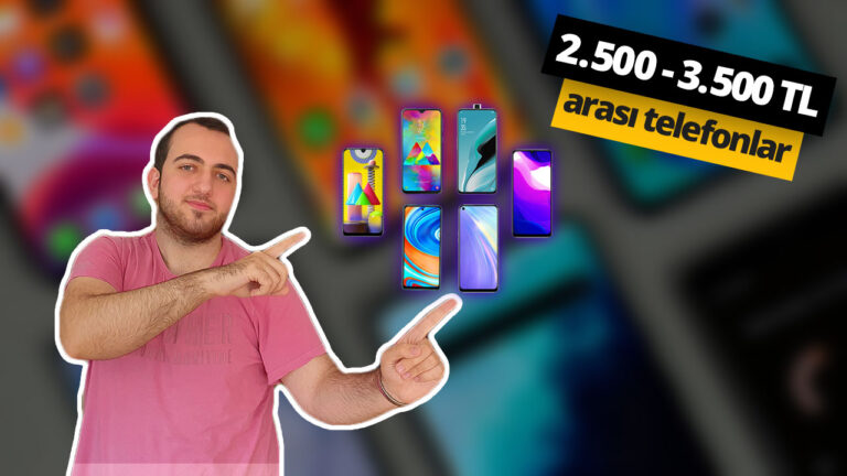 Zam sonrası 2.500 – 3.500 TL arasındaki telefonlar!
