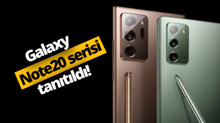 Galaxy Note 20 serisi tanıtıldı! Canlı Yayın