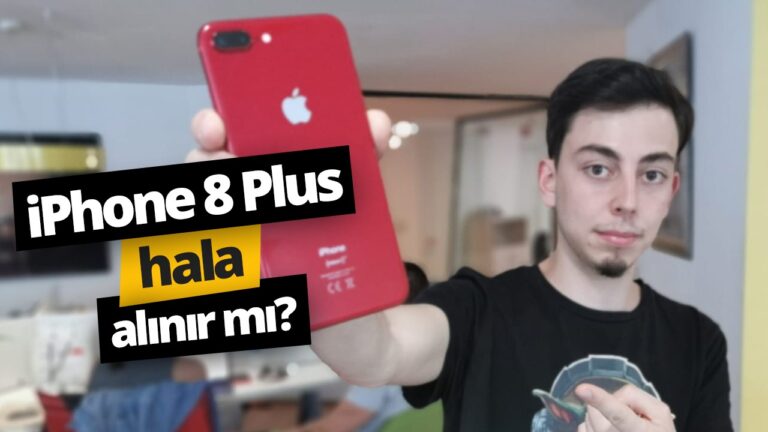 “Uygun fiyatlı” iPhone 8 Plus hala alınır mı?