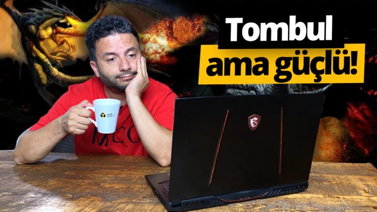 MSI GE75 dizüstü bilgisayar incelemesi!