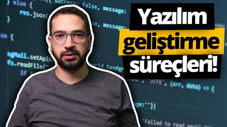 Yazılım geliştirme süreçleri neler? Kim ne iş yapıyor?