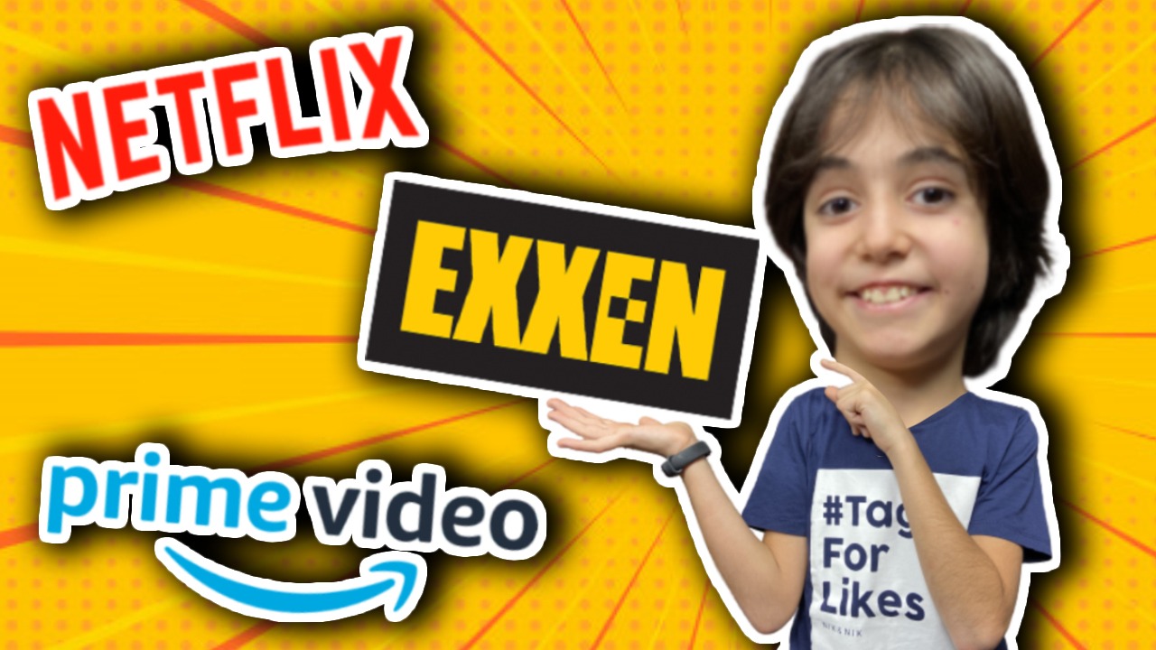 Exxen, Netflix, Amazon Prime