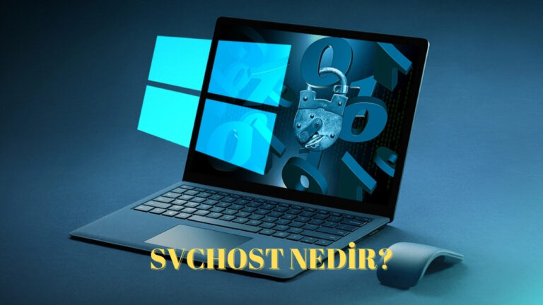Svchost.exe nedir? Ne işe yarar?