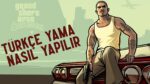 GTA San Andreas Türkçe yama nasıl indirilir ve kurulur ShiftDelete Net