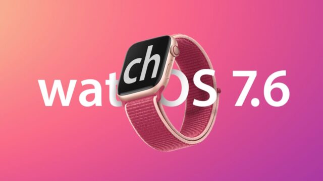 Apple watchOS 7.6 ikinci beta sürümü.