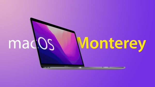 macOS Monterey Beta duyuruldu! Nasıl yüklenir?