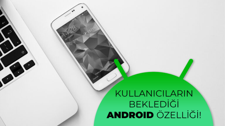 Android 13’ten heyecanlandıran özellik!