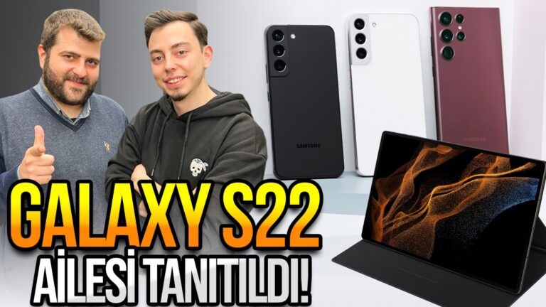 Galaxy S22, S22 Plus, S22 Ultra ve Galaxy Tab S8 ailesi tanıtıldı!