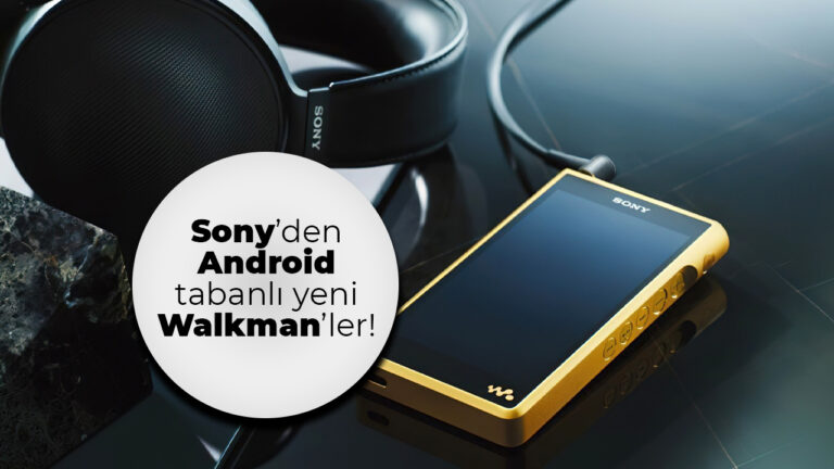 Sony, Walkman efsanesini geri getirdi!