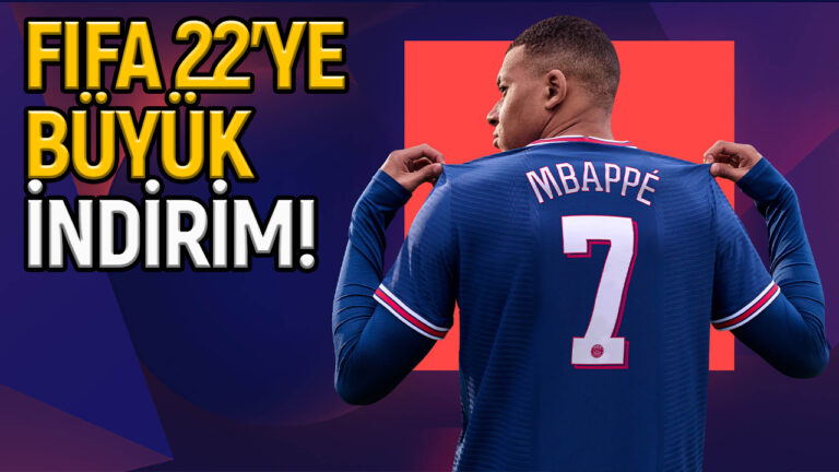 FIFA 22 almak isteyenlere büyük fırsat: Yüzde 84 indirim!