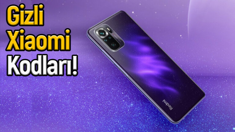 Xiaomi telefonlardaki gizli kodlar