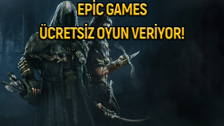 Epic Games, bu haftanın ücretsiz oyunlarını açıkladı!