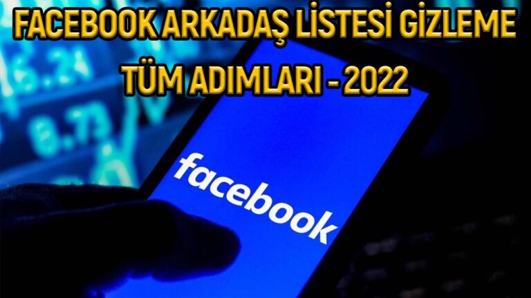 Facebook arkadaş listesi gizleme nasıl yapılır?