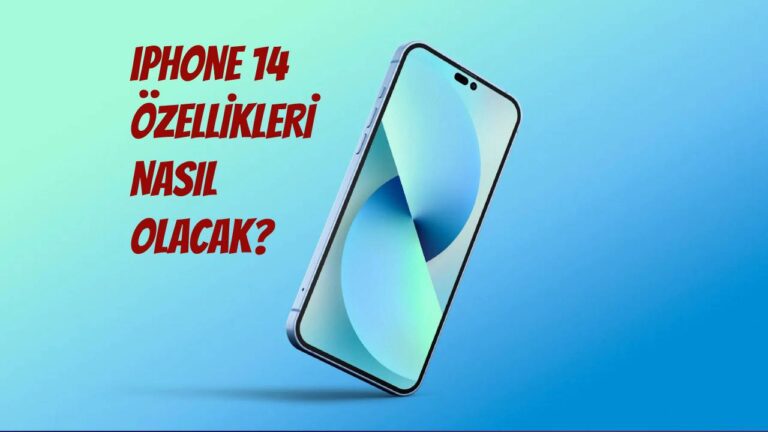 iPhone 14 serisinde bizi neler bekliyor?