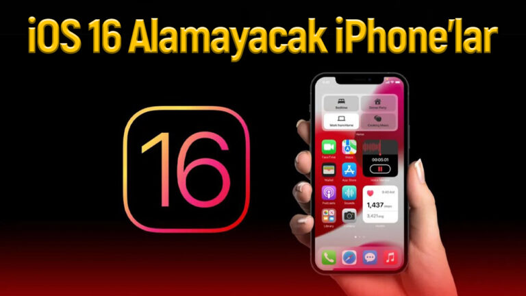 iOS 16 güncellemesi alamayacak iPhone modelleri!