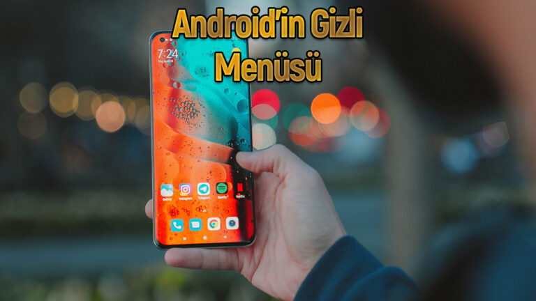 Android telefonlardaki gizli kodlar!