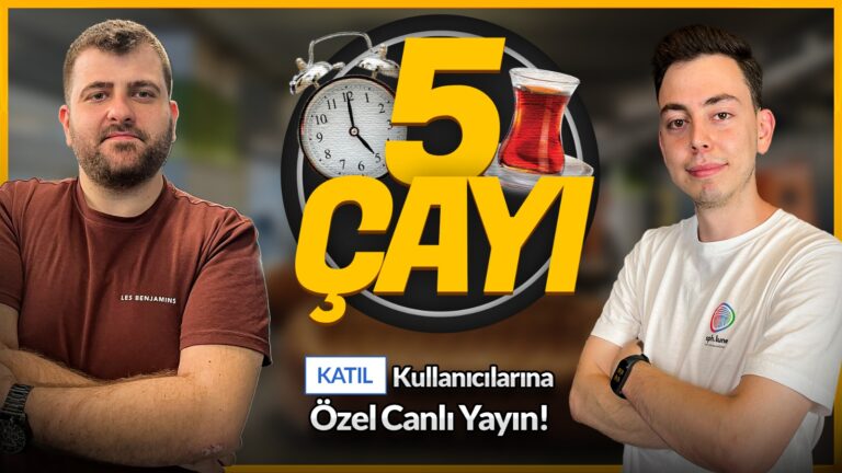 Katıl özel 5 Çayı canlı yayını #235
