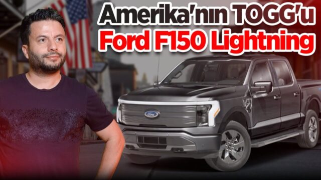 Amerika’nın TOGG’unu kullandım: Ford F-150 Lightning!