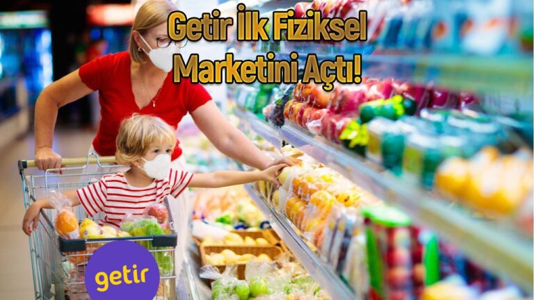 Getir süpermarket işine girdi! Türkiye’de de açacaklar mı?