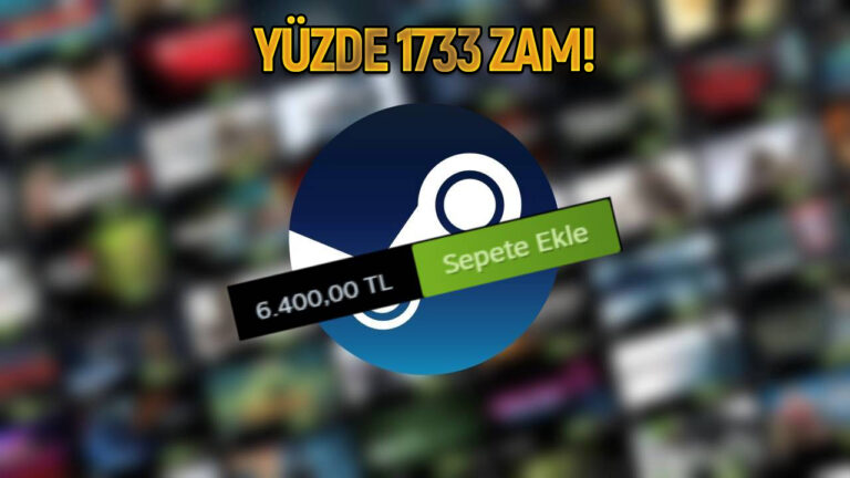 Steam oyun fiyatlarındaki çılgın artış devam ediyor!