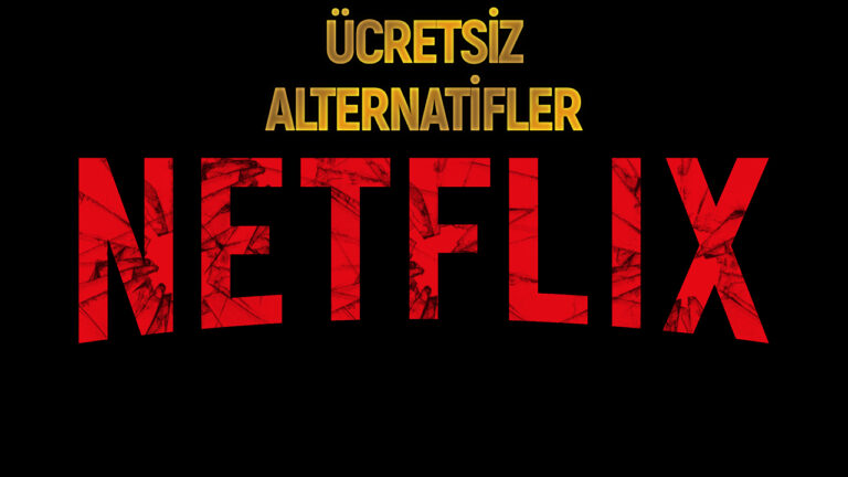 Netflix alternatifi ücretsiz dizi ve film platformları!