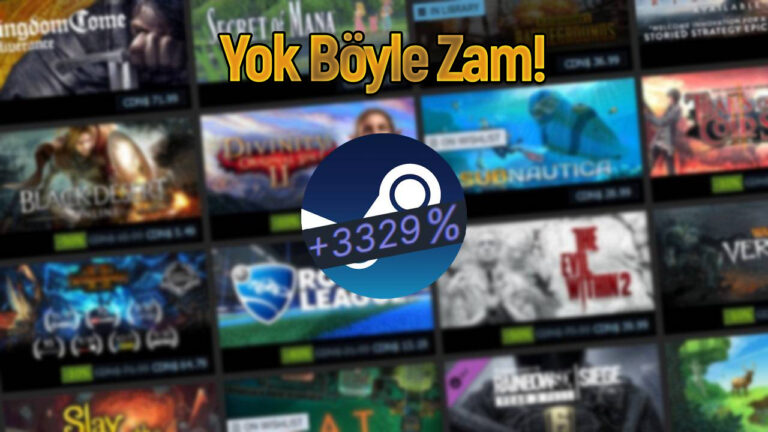 Steam oyun fiyatları yükselmeye devam ediyor!