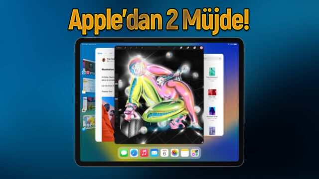 Apple’dan 2 müjde! iPadOS 16.1 ve macOS Ventura kapıda