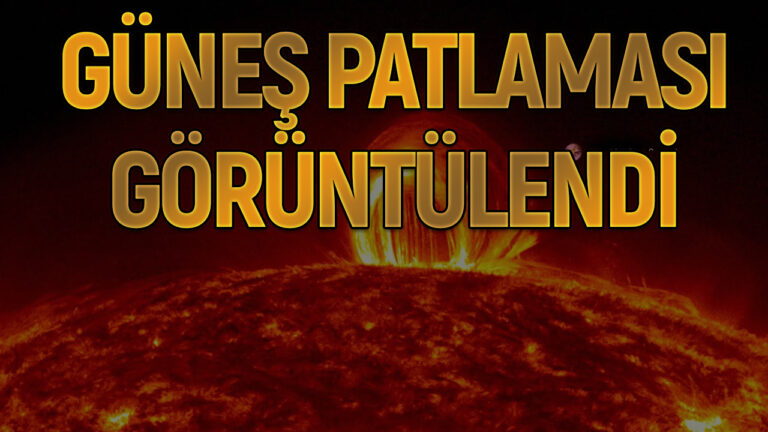NASA, Güneş’teki dev patlamayı görüntüledi