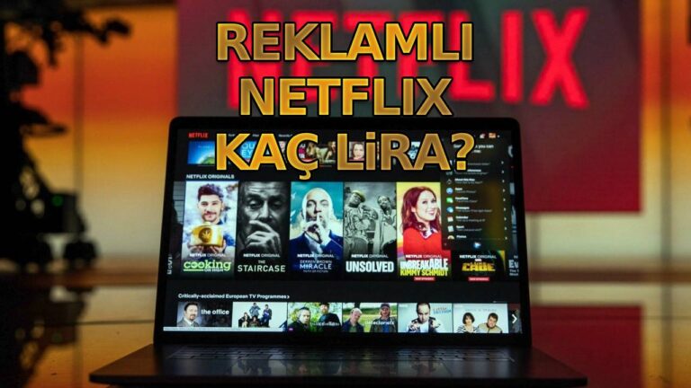 Netflix’in reklamlı abonelik fiyatı ve çıkış tarihi açıklandı!