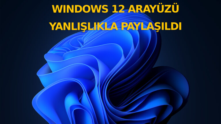 Microsoft, yanlışlıkla Windows 12 arayüzünü paylaştı