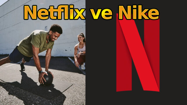 Netflix ve Nike’tan dev ortaklık geliyor! İşte detaylar