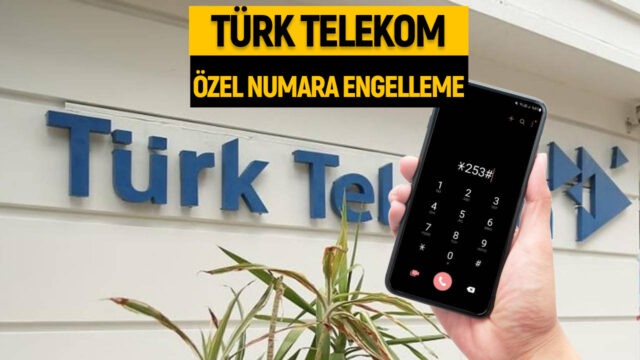 Türk Telekom özel numara engelleme nasıl yapılır?