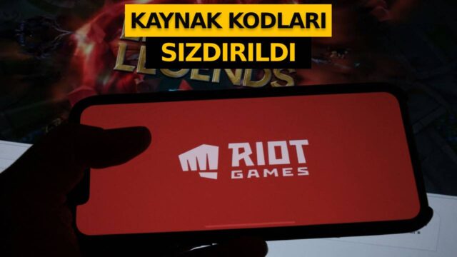 Riot Games hacklendi! Kaynak kodları sızdırıldı