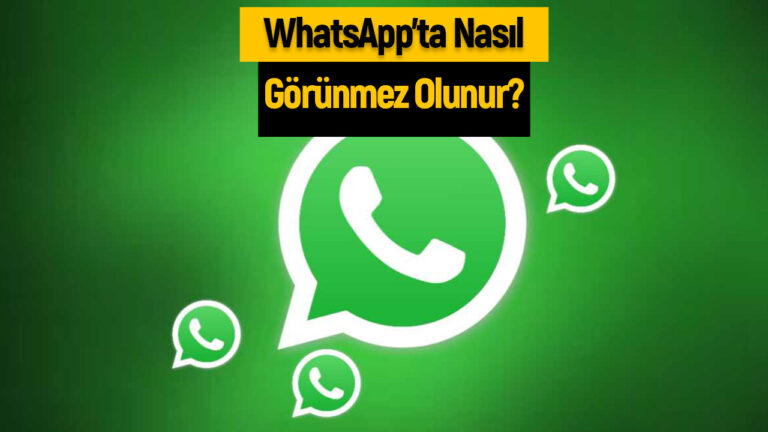 WhatsApp’ta nasıl görünmez olunur? Bu yöntem aktivitelerinizi gizliyor!