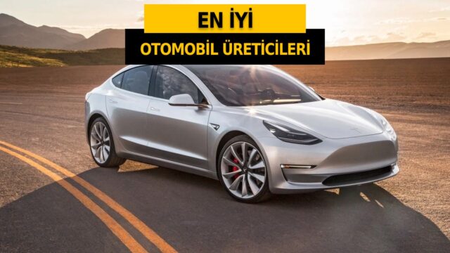 En iyi otomobil üreticileri açıklandı! Tesla kaçıncı sırada?