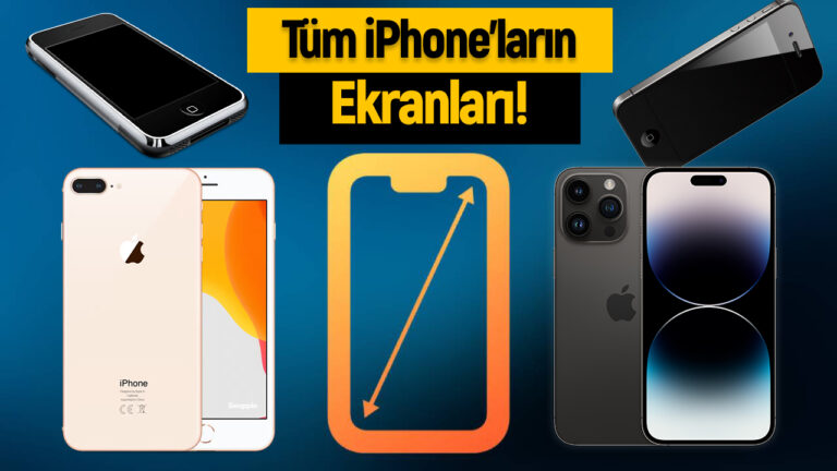 iPhone ekranı 16 yılda ne kadar gelişti? Tüm modellerin kıyaslaması!