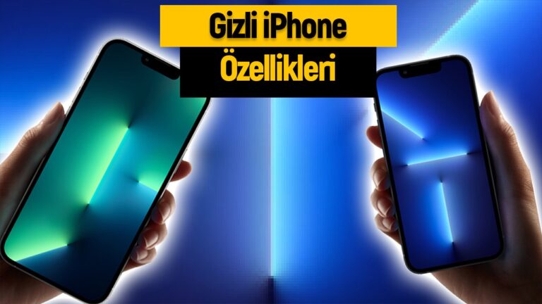 iPhone’ların muhtemelen bilmediğiniz 10 gizli özelliği!