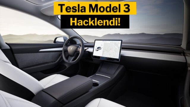 Tesla Model 3 iki dakika içerisinde hacklendi!
