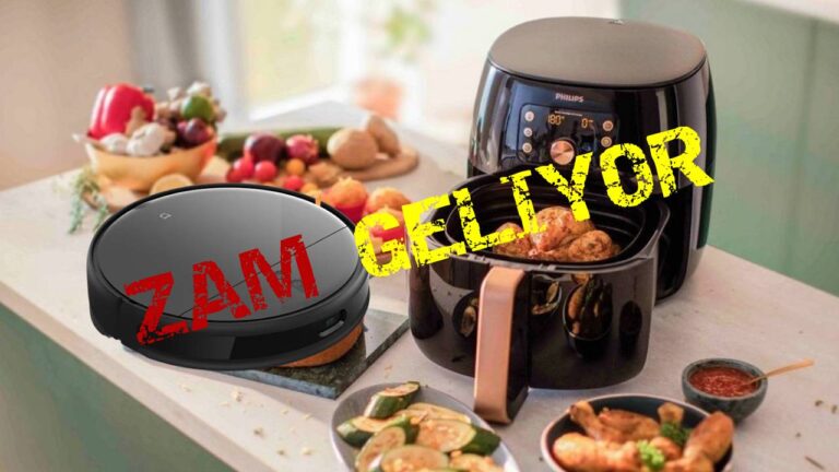 Haftaya zam ile başladık: AirFryer ve robot süpürgelere zam geldi!