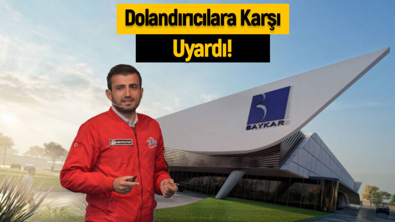 Baykar’dan açıklama: Bu kişilere inanmayın!