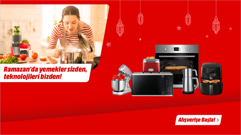 MediaMarkt’ta Ramazan kampanyası başladı!