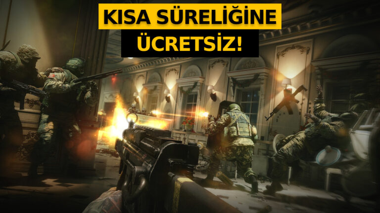 Popüler FPS oyunu kısa süreliğine ücretsiz oldu!