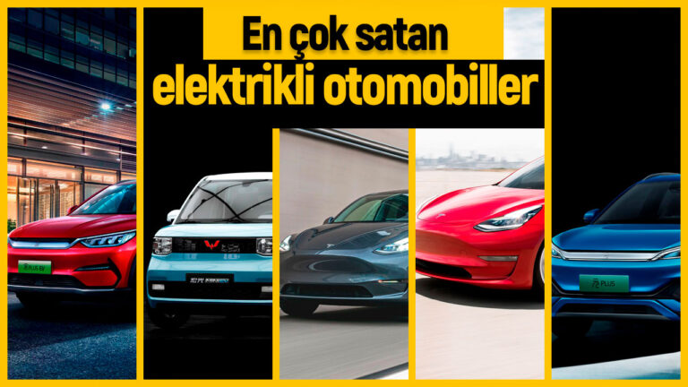 Elektrikli otomobil satışlarında rekor yükseliş! İşte en çok satan marka ve modeller